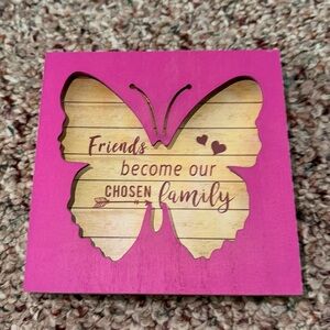 “Friends become our chosen family” Decor Sign